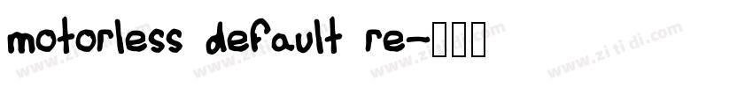 motorless default re字体转换